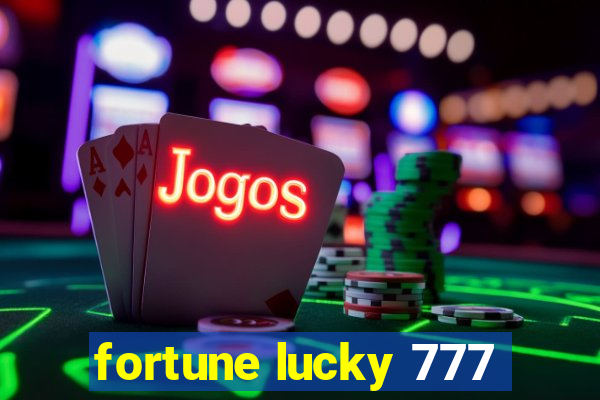 fortune lucky 777